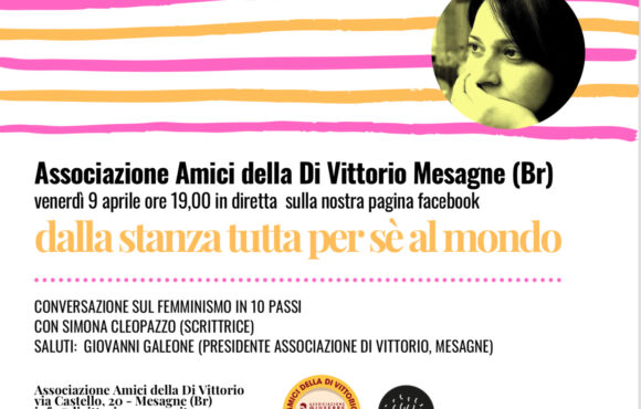 “DALLA STANZA TUTTA PER SE’ AL MONDO”.   Conversazioni sul femminismo con Simona Cleopazzo.