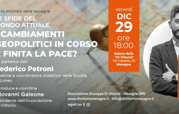 I CAMBIAMENTI GEOPOLITI IN CORSO. E’ FINITA LA PACE ?